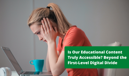 Is Our Educational Content Truly Accessible? Beyond the First-Level Digital Divide